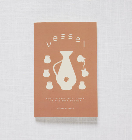 Vessel: A Guided Gratitude Journal to Fill Your Own Cup