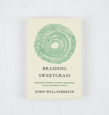 Braiding Sweetgrass by Robin Wall Kimmerer