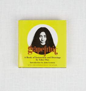 Grapefruit: A Book of Instruction and Drawings by Yoko Ono