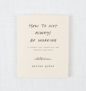 How to Not Always Be Working