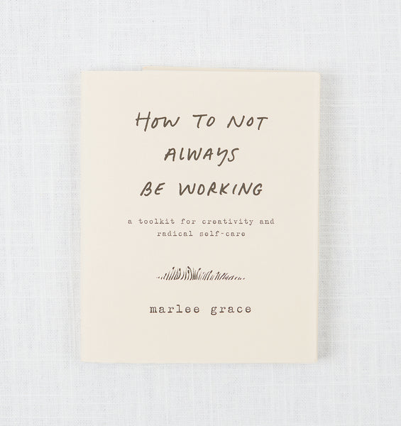 How to Not Always Be Working